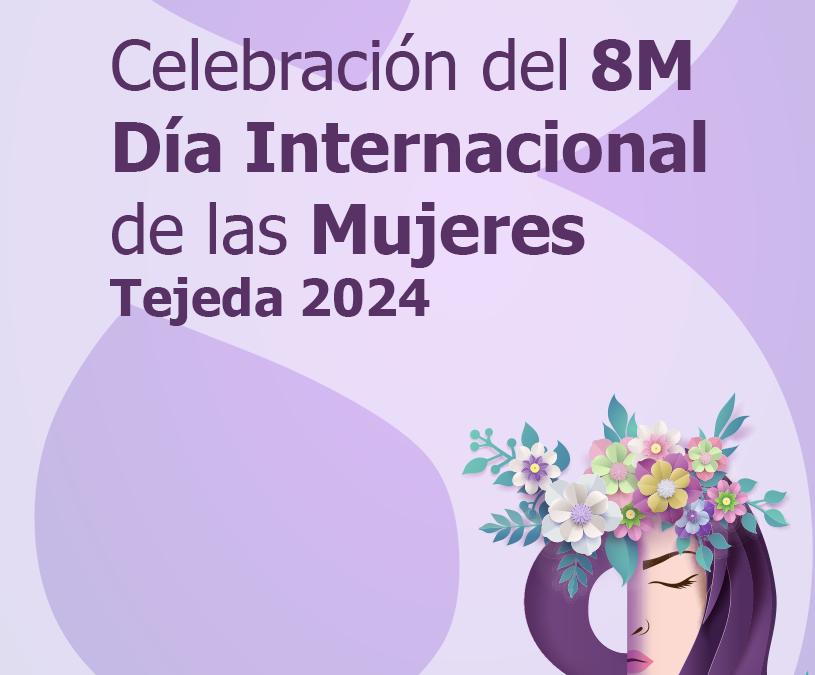 Celebración del día Internacional de las Mujeres Tejeda 2024